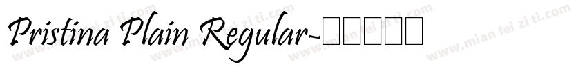 Pristina Plain Regular字体转换